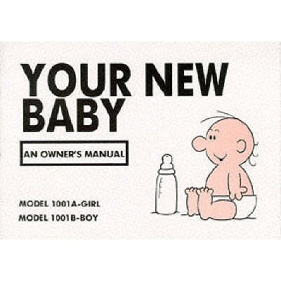 Your New Baby: An Owner's Manual - Baxendale, Martin
