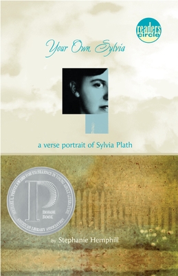 Your Own, Sylvia: A Verse Portrait of Sylvia Plath - Hemphill, Stephanie