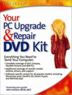 Your PC Upgrade and Repair DVD Kit
