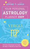 Your Personal Astrology Planner 2009: Virgo - Levine, Rick, and Jawer, Jeff