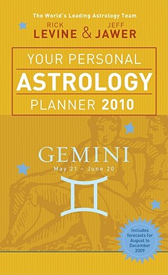 Your Personal Astrology Planner Gemini: May 21-June 20 - Levine, Rick, and Jawer, Jeff