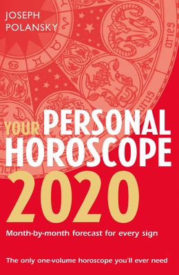 Your Personal Horoscope 2020 - Polansky, Joseph