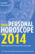 Your Personal Horoscope: Month-By-Month Forecast for Every Sign