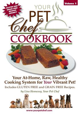 Your Pet Chef Cookbook - Hennessy, Lisa