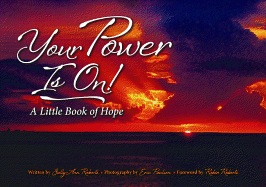 Your Power Is On!: A Little Book of Hope