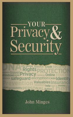 Your Privacy & Security - Minges, John