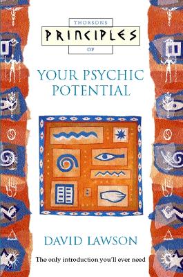 Your Psychic Potential: The Only Introduction You'Ll Ever Need - Lawson, David