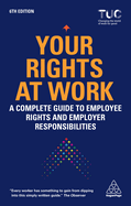Your Rights at Work: A Complete Guide to Employee Rights and Employer Responsibilities