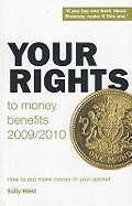 Your Rights to Money Benefits 2009/10: How to Put More Money in Your Pocket