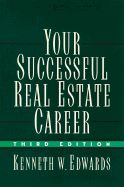 Your Successful Real Estate Career - Edwards, Kenneth W