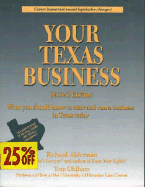 Your Texas Business: Everything You Should Know to Start and Run a Business in Texas Today