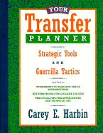 Your Transfer Planner: Strategic Tools and Guerilla Tactics