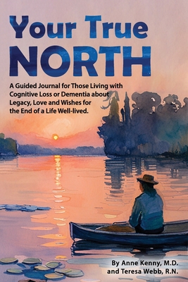 Your True North: Subtitle - Webb, Teresa, and Kenny, Anne