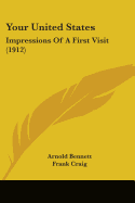 Your United States: Impressions Of A First Visit (1912)