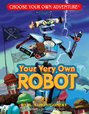 Your Very Own Robot (Choose Your Own Adventure - Dragonlark) - Montgomery, R A