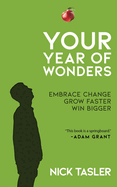 Your Year of Wonders: Embrace Change. Grow Faster. Win Bigger.