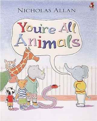 Youre All Animals - Allan, Nicholas