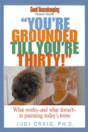 Youre Grounded till Youre Thirty