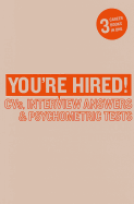 You're Hired! CVs, Interview Answers and Psychometric Tests