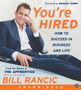 You're Hired: How To Succeed In Business And Life From The Winner Of The Apprentice