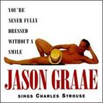 You're Never Fully Dressed: Sings Strouse
