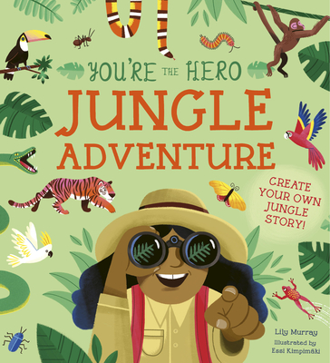 You're the Hero: Jungle Adventure - Murray, Lily