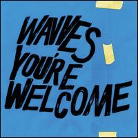 You're Welcome [Limited Edition] [Blue Vinyl] [Colored Vinyl]  - Wavves