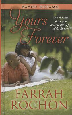 Yours Forever - Rochon, Farrah