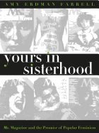 Yours in Sisterhood: Ms. Magazine and the Promise of Popular Feminism