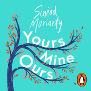 Yours, Mine, Ours: The No 1 Bestseller 2022