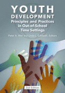 Youth Development, 2nd Ed.: Principles and Practices in Out-of-School Time Settings