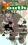 Youth Hockey for Parents and Players - Walford, Gerald E, M.SC.