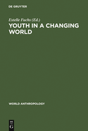 Youth in a Changing World: Cross-Cultural Perspectives on Adolescence