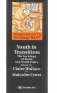 Youth in Transition: The Sociology of Youth & Youth Policy