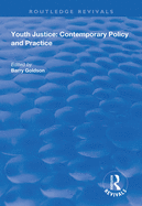 Youth Justice: Contemporary Policy and Practice