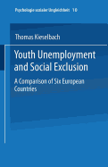 Youth Unemployment and Social Exclusion
