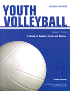 Youth Volleyball: The Guide for Coaches & Parents