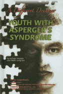 Youth with Asperger's Syndrome: A Different Drummer
