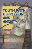 Youth with Depression and Anxiety: Moods That Overwhelm - McIntosh, Kenneth, and Livingston, Phyllis