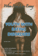 Youth with Eating Disorders: When Food Is an Enemy