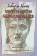 Youth with Gender Issues: Seeking an Identity