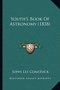 Youth's Book Of Astronomy (1838)