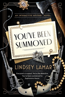 You've Been Summoned: An Interactive Mystery - Lamar, Lindsey