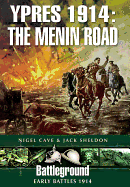 Ypres 1914 - The Menin Road