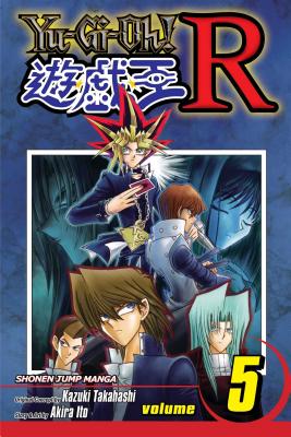 Yu-Gi-Oh! R, Vol. 5 - Takahashi, Kazuki (Creator), and Ito, Akira