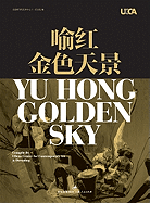 Yu Hong: Golden Sky