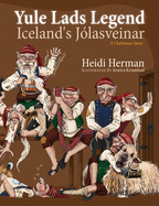 Yule Lads Legend: Iceland's Jlasveinar