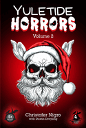 YULETIDE HORRORS Volume 2