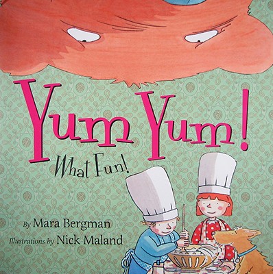 Yum Yum! What Fun! - Bergman, Mara