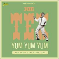 Yum Yum Yum - The Early Years 1955-1962 - Joe Tex